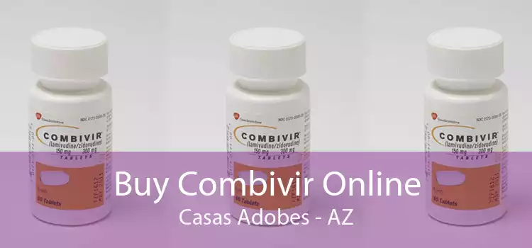 Buy Combivir Online Casas Adobes - AZ